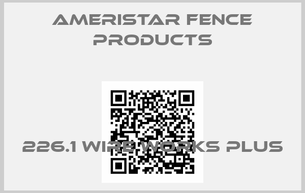 Ameristar Fence Products-226.1 Wire Works plus