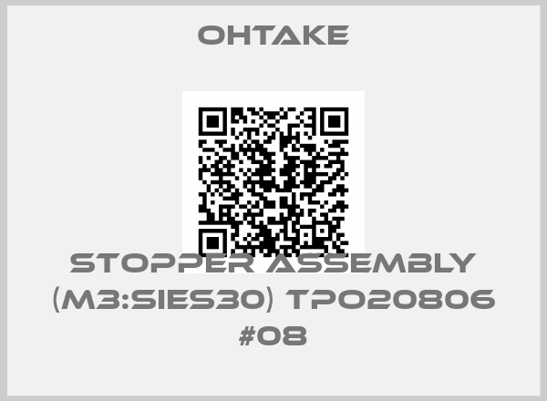 OHTAKE-Stopper Assembly (M3:SIES30) TPO20806 #08