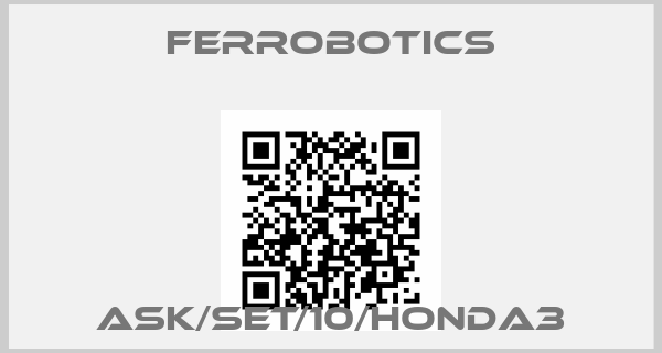 FerRobotics-ASK/SET/10/HONDA3