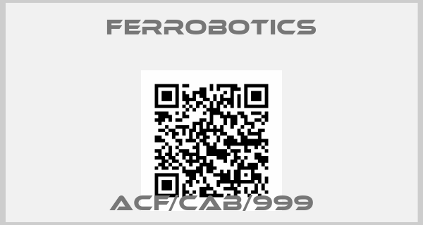 FerRobotics-ACF/CAB/999