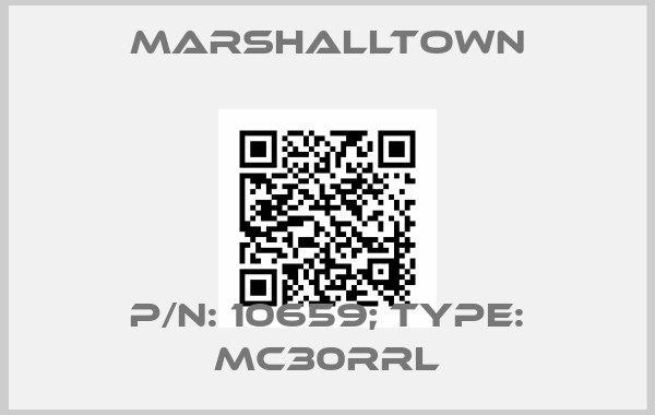 Marshalltown-p/n: 10659; Type: MC30RRL