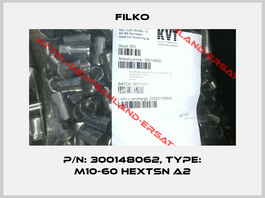 Filko-P/N: 300148062, Type: M10-60 HEXTSN A2