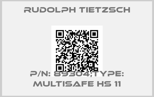 Rudolph Tietzsch-p/n: 89304;Type: MultiSafe HS 11
