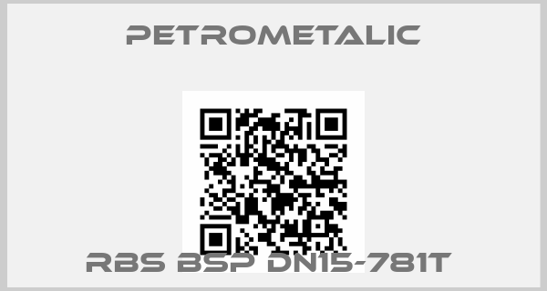 Petrometalic-RBS BSP DN15-781T 