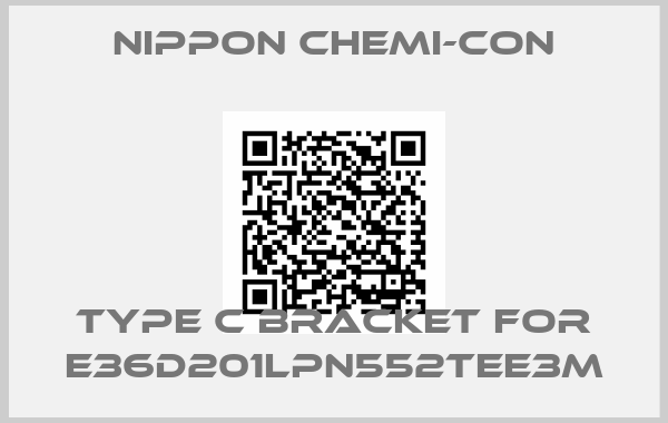 NIPPON CHEMI-CON-Type C bracket for E36D201LPN552TEE3M