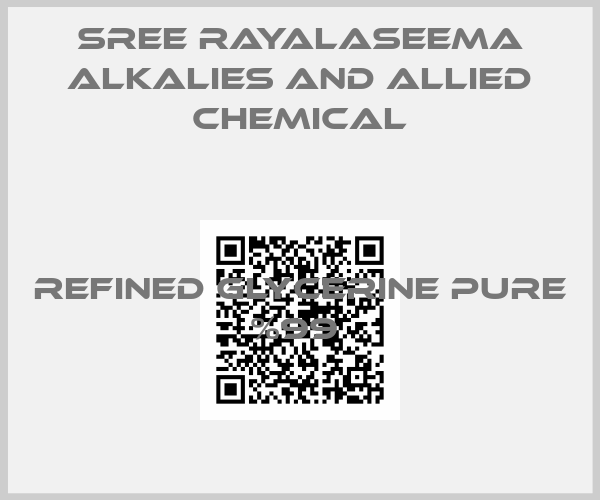 SREE RAYALASEEMA ALKALIES AND ALLIED CHEMICAL-REFINED GLYCERINE PURE %99 