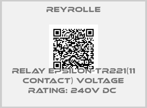 Reyrolle-RELAY EPSILON-TR221(11 CONTACT) VOLTAGE RATING: 240V DC 
