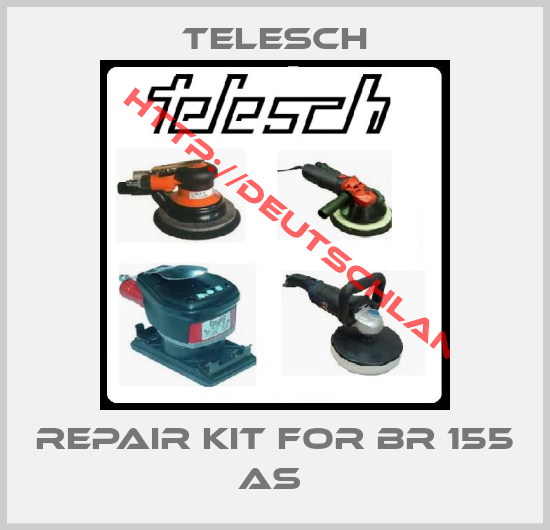 Telesch-REPAIR KIT FOR BR 155 AS 