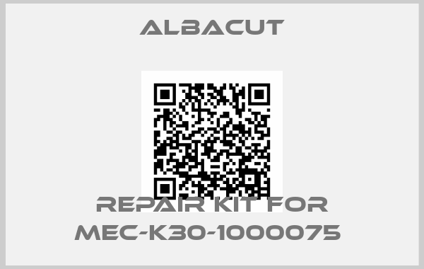 Albacut-REPAIR KIT FOR MEC-K30-1000075 