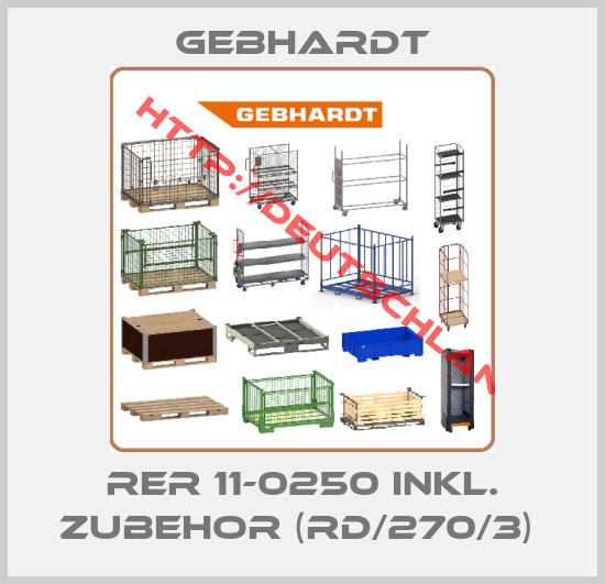 Gebhardt-RER 11-0250 INKL. ZUBEHOR (RD/270/3) 
