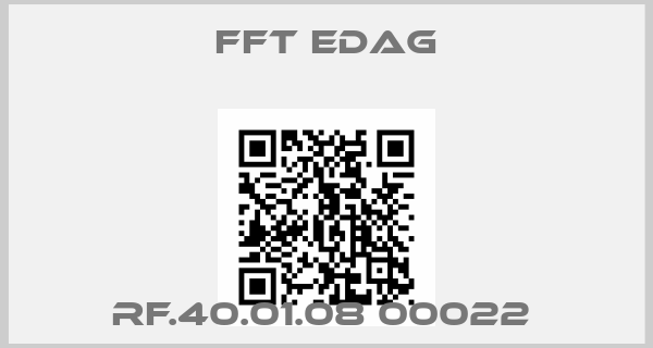 Fft Edag-RF.40.01.08 00022 