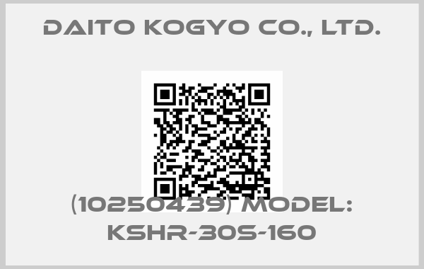 Daito Kogyo Co., Ltd.-(10250439) Model: KSHR-30S-160