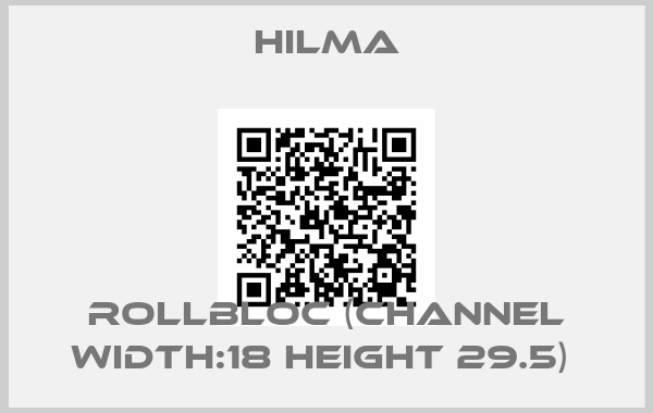 Hilma-ROLLBLOC (CHANNEL WIDTH:18 HEIGHT 29.5) 