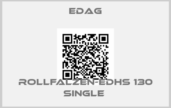 Edag-ROLLFALZEN-EDHS 130 SINGLE 