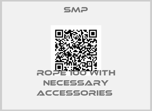 Smp-ROPE 100 WITH NECESSARY ACCESSORIES 