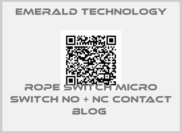 Emerald Technology-ROPE SWITCH MICRO SWITCH NO + NC CONTACT BLOG 