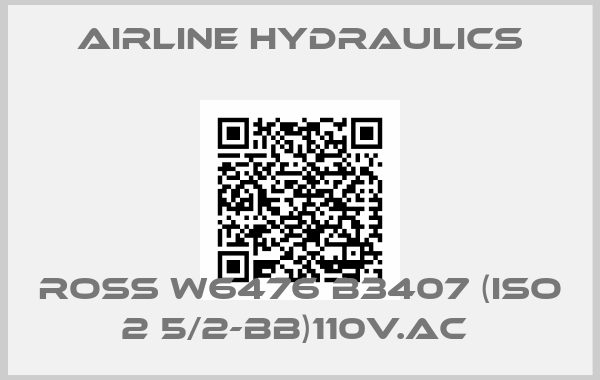 Airline Hydraulics-ROSS W6476 B3407 (ISO 2 5/2-BB)110V.AC 