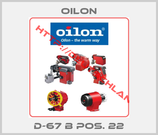 Oilon-D-67 B pos. 22