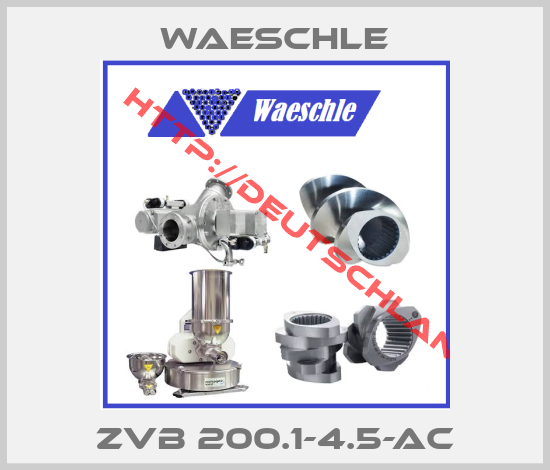 Waeschle-ZVB 200.1-4.5-AC