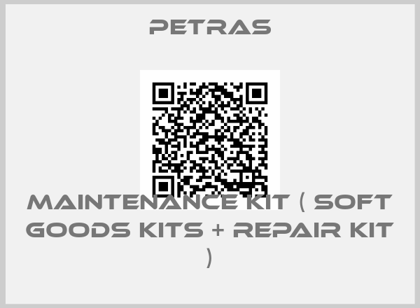 PETRAS-Maintenance kit ( Soft goods kits + Repair kit )
