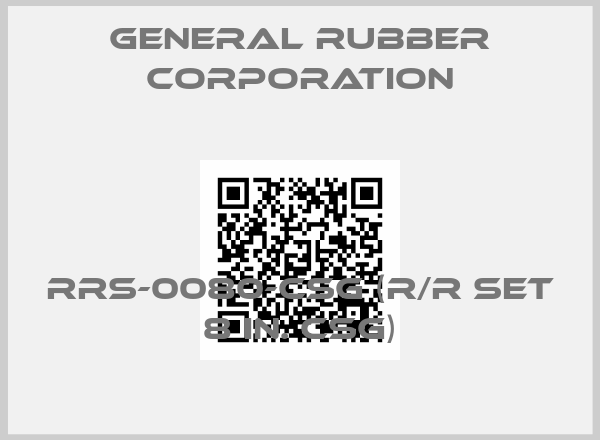 General Rubber Corporation-RRS-0080-CSG (R/R Set 8 in. CSG)