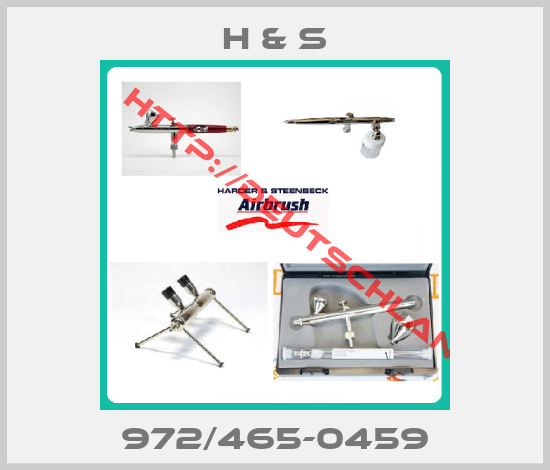 H & S-972/465-0459