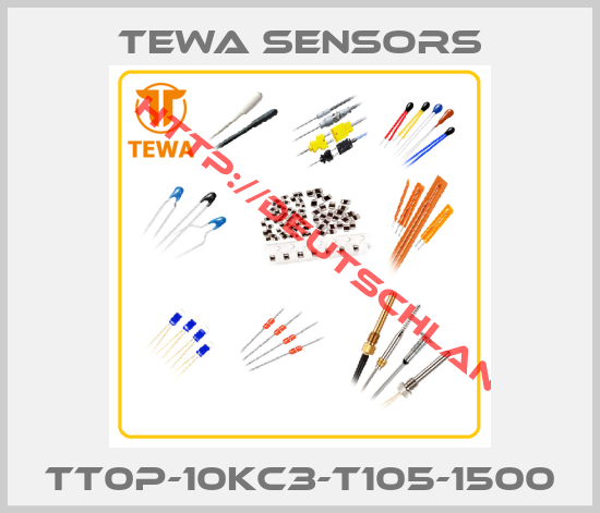TEWA SENSORS-TT0P-10KC3-T105-1500