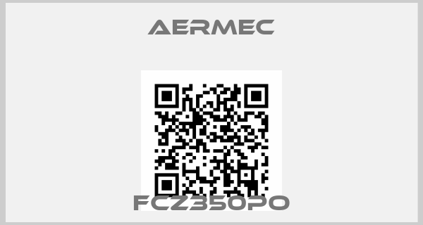 AERMEC-FCZ350PO