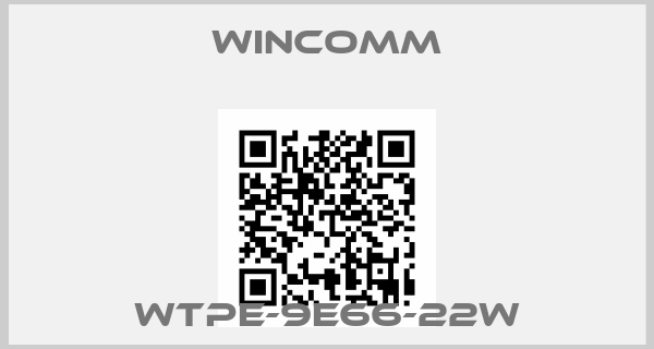 Wincomm-WTPE-9E66-22W
