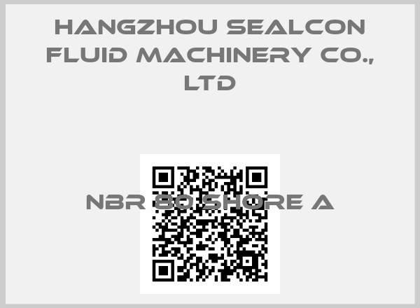 Hangzhou Sealcon Fluid Machinery Co., Ltd-NBR 80 Shore A