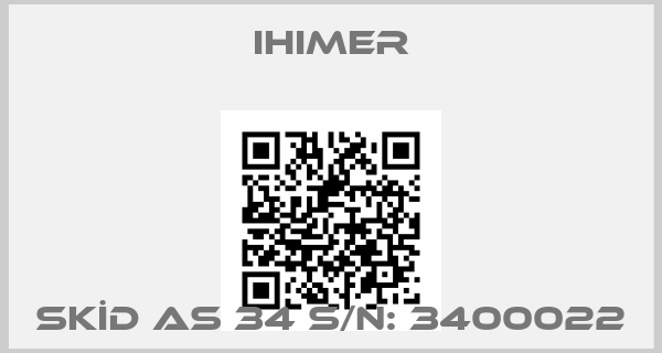 IHIMER-SKİD AS 34 S/N: 3400022