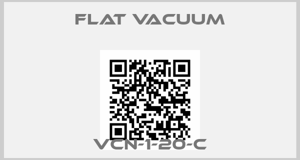Flat Vacuum-VCN-1-20-C