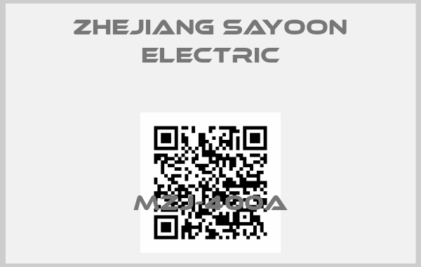 Zhejiang Sayoon Electric-MZJ-400A