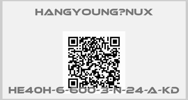 HangYoung　Nux-HE40H-6-600-3-N-24-A-KD