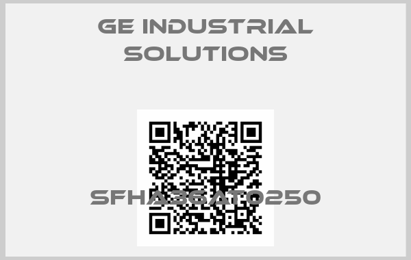 GE Industrial Solutions-SFHA36AT0250