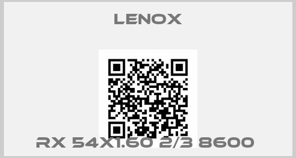 Lenox-RX 54X1.60 2/3 8600 