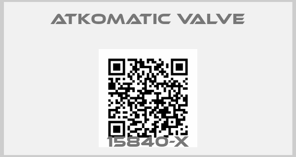 ATKOMATIC VALVE-15840-X