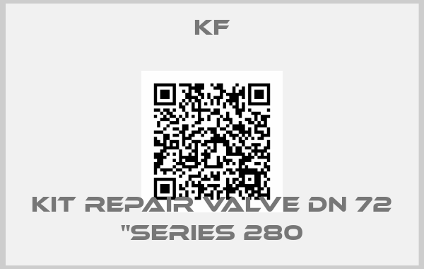 KF-KIT REPAIR VALVE DN 72 "SERIES 280