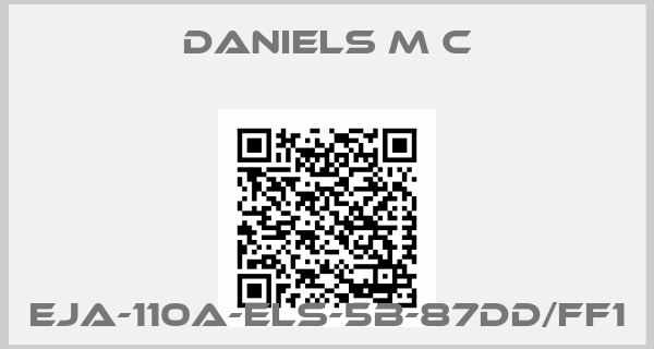 DANIELS M C-EJA-110A-ELS-5B-87DD/FF1