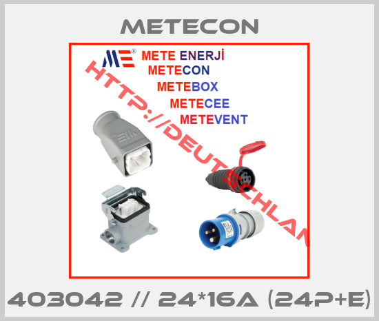 METECON-403042 // 24*16a (24P+E)