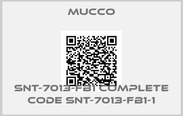 mucco-SNT-7013-FB1 complete code SNT-7013-FB1-1