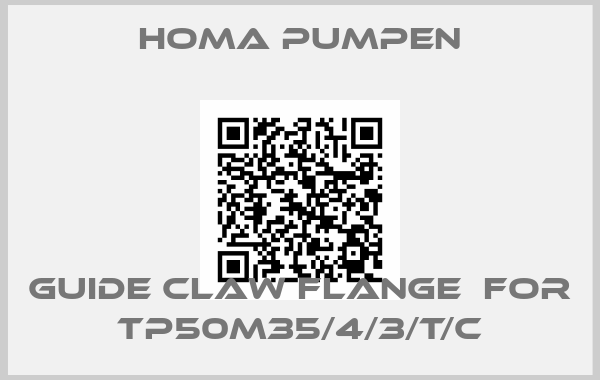 Homa Pumpen-GUIDE CLAW FLANGE  for TP50M35/4/3/T/C