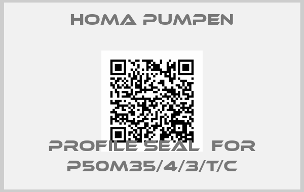 Homa Pumpen-PROFILE SEAL  for P50M35/4/3/T/C