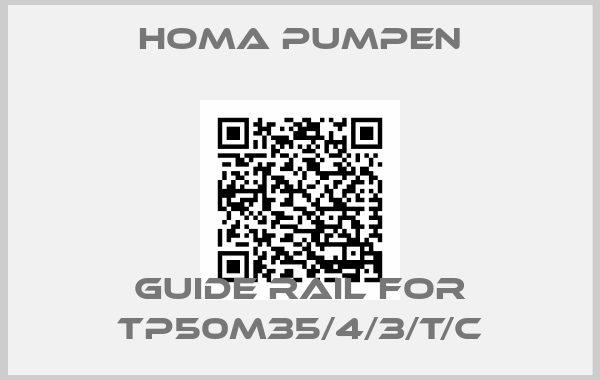 Homa Pumpen-GUIDE RAIL for TP50M35/4/3/T/C