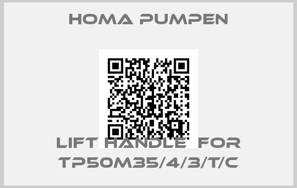 Homa Pumpen-LIFT HANDLE  for TP50M35/4/3/T/C