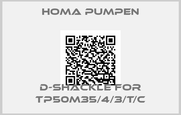 Homa Pumpen-D-SHACKLE for TP50M35/4/3/T/C