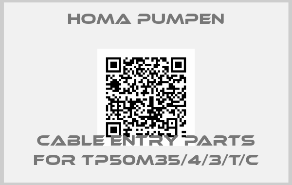 Homa Pumpen-CABLE ENTRY PARTS for TP50M35/4/3/T/C