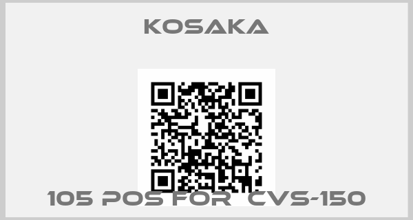 KOSAKA-105 pos for  CVS-150