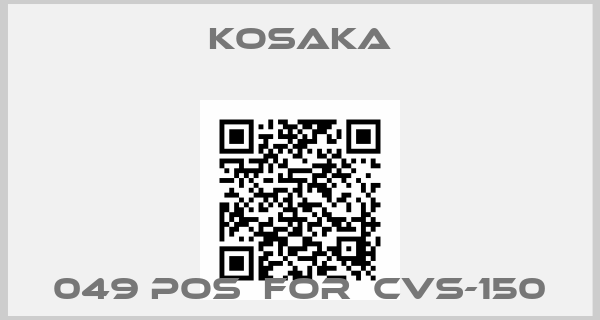 KOSAKA-049 pos  for  CVS-150