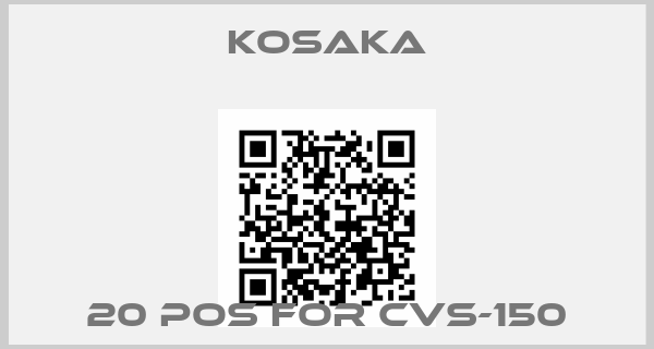 KOSAKA-20 pos for CVS-150